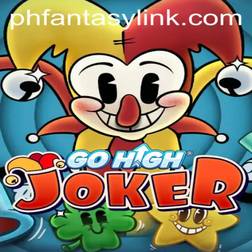 Exploring the Enchanting World of GoHighJoker: A Phantasy Adventure