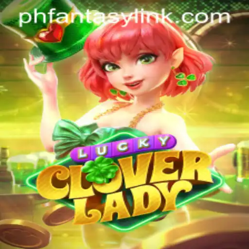 Exploring the Magical World of LuckyCloverLady: A Phantasy Adventure